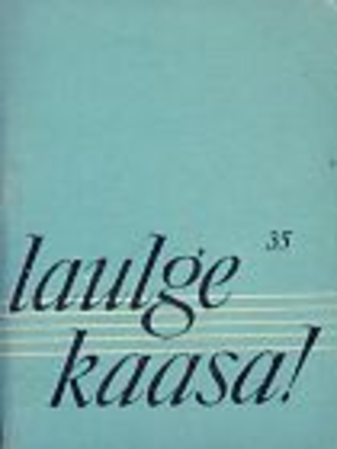 Laulge kaasa 35