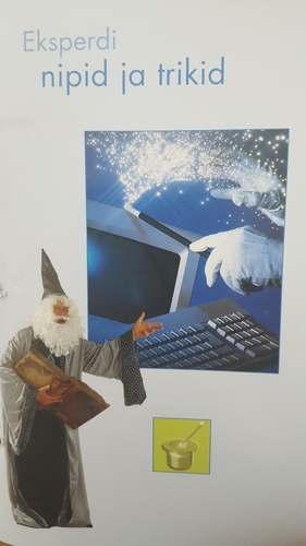 Tere, olen sinu arvuti. Osa 7. Eksperdi nipid ja trikid