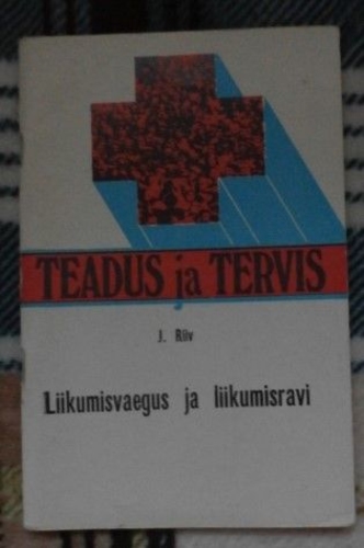 Liikumisvaegus ja liikumisravi