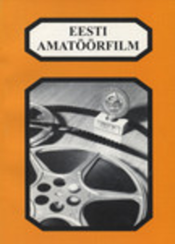 Eesti amatöörfilm (3. osa)