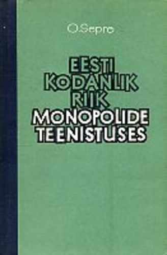 Eesti kodanlik riik monopolide teenistuses