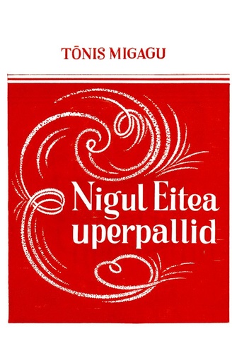 Nigul Eitea uperpallid