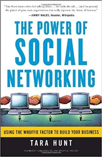 The Power of Social Networking: Using the Whuffie Factor to Build Your Business