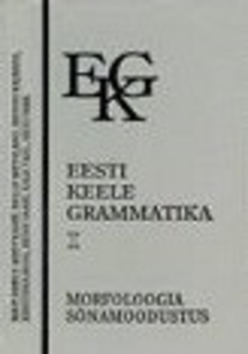 Eesti keele grammatika - I - Morfoloogia, sõnamoodustus