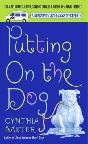 Putting On The Dog (Reigning Cats & Dogs Mystery 2)