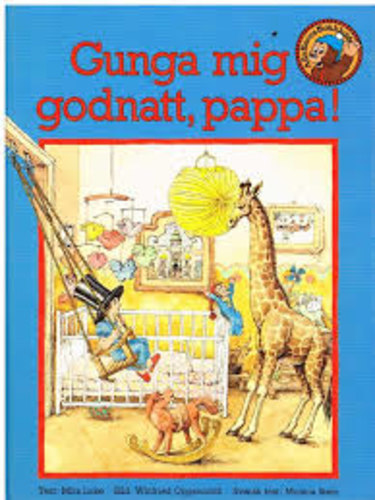 Gunga mig godnatt, pappa!