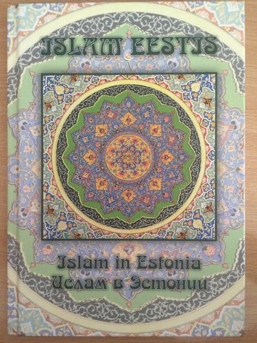 Islam Eestis / Islam in Estonia