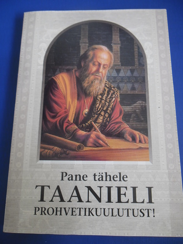 Pane tähele Taanieli prohvetikuulutust!