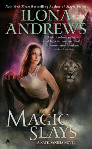 Magic Slays (Kate Daniels 5)