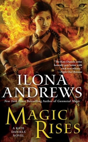 Magic Rises (Kate Daniels 6)
