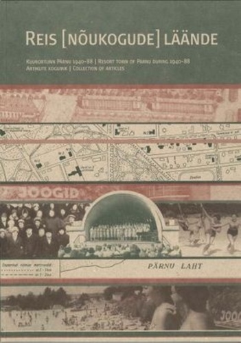 Pärnu kuurort XX sajandil. Artiklite kogumikud Päikesereis ja Reis (nõukogude) läände