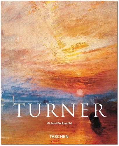 J.M.W. Turner 1775-1851: The World of Light and Colour (Basic Art Album)