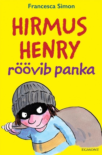 Hirmus Henry röövib panka