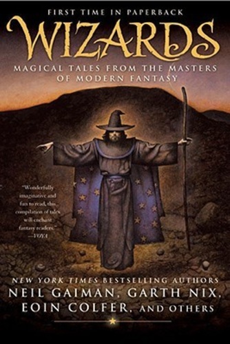 Wizards: Magical Tales From the Masters of Modern Fantasy