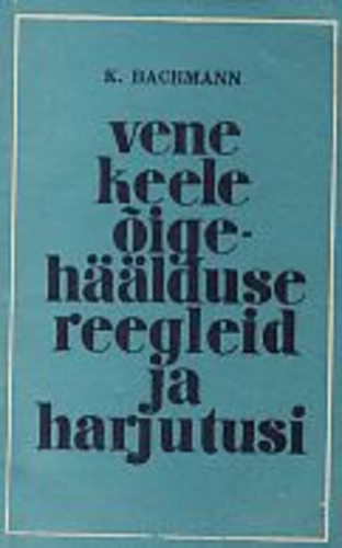 Vene keele õigehäälduse reegleid ja harjutusi