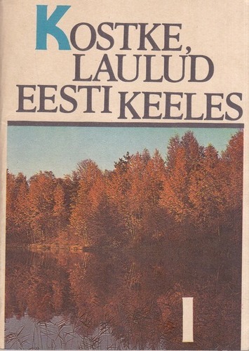Kostke, laulud, eesti keeles (1. osa)