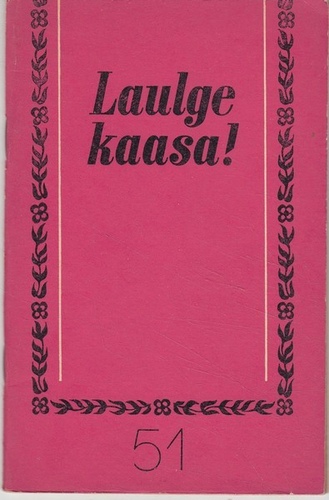 Laulge kaasa! 51