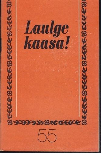 Laulge kaasa! 55