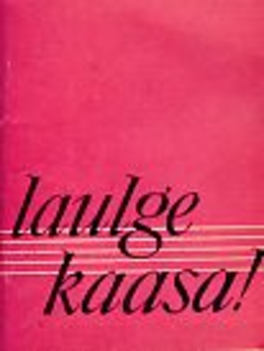 Laulge kaasa! Laule pulmadeks : noot