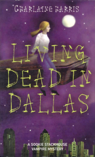 Living Dead in Dallas (Sookie Stackhouse 2)