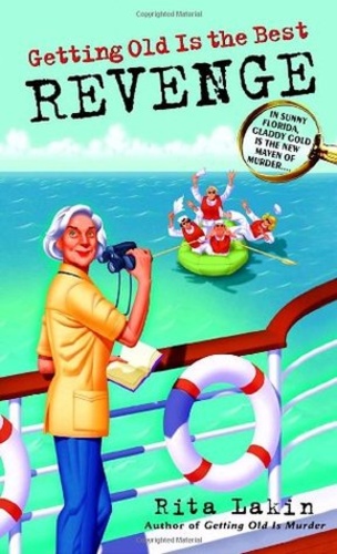 Getting Old Is the Best Revenge (Gladdy Gold 2)