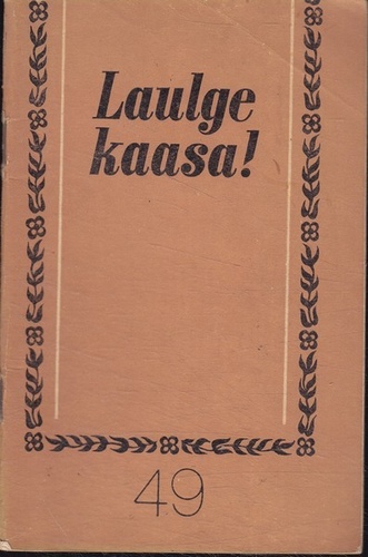 Laulge kaasa! 49
