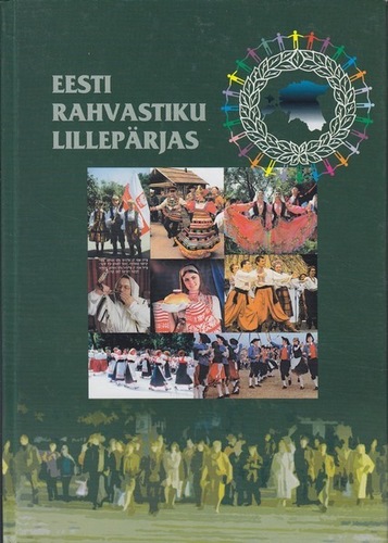 Eesti rahvastiku lillepärjas / В венке народов Эстонии