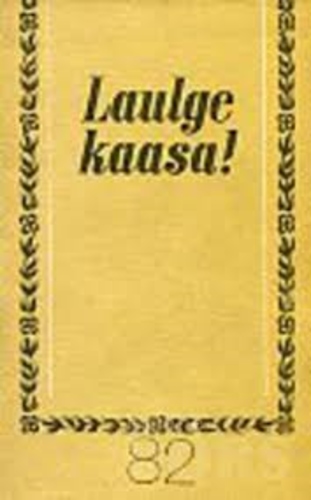 Laulge kaasa 82. osa