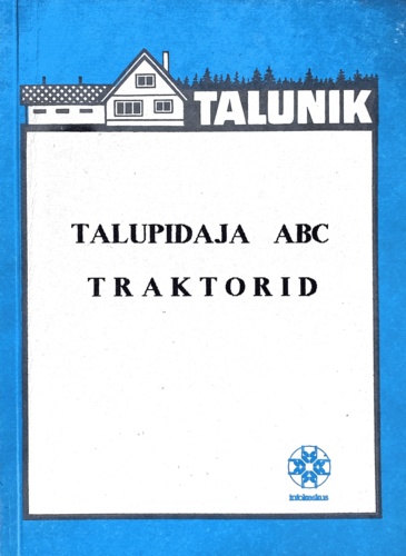 Talupidaja ABC. Traktorid