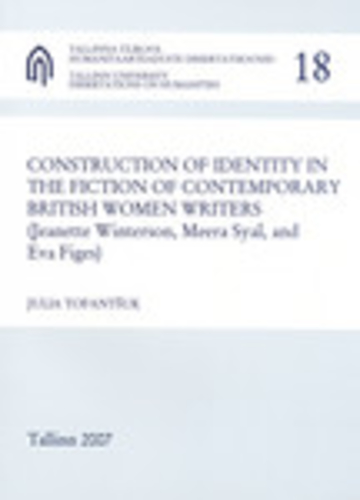 Construction of identity in the fiction of contemporary british women writers
