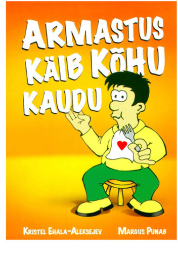 Armastus käib kõhu kaudu