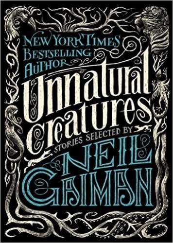 Unnatural Creatures