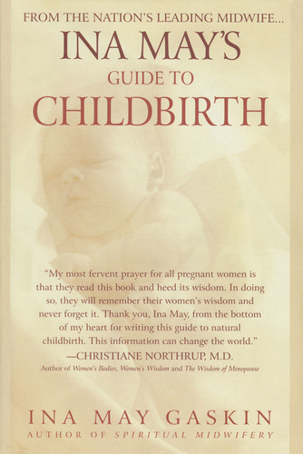 Ina May's Guide to Childbirth