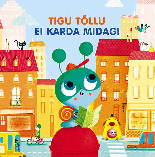 Tigu Tõllu ei karda midagi