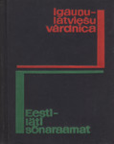 Eesti-läti sõnaraamat. Igauņu-latviešu vārdnīca