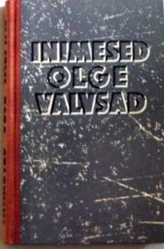 Inimesed, olge valvsad!