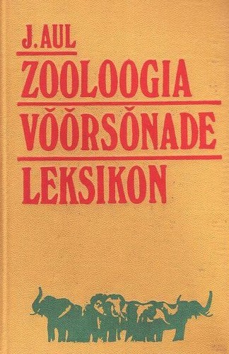 Zooloogia võõrsõnade leksikon