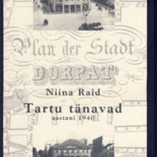 Tartu tänavad aastani 1940