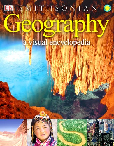 DK Geography : A Visual Encyclopedia