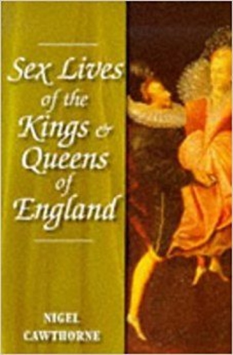Sex Lives of the Kings & Queens of England