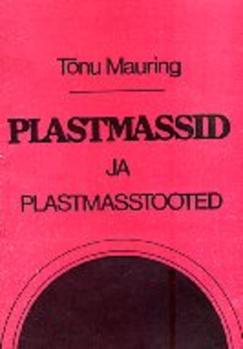 Plastmassid ja plastmasstooted