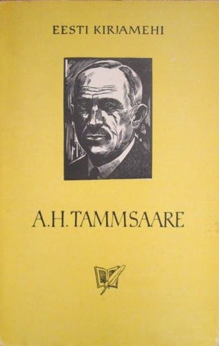 A. H. Tammsaare. Lühimonograafia