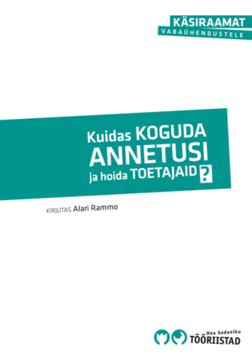 Kuidas koguda annetusi ja hoida toetajaid