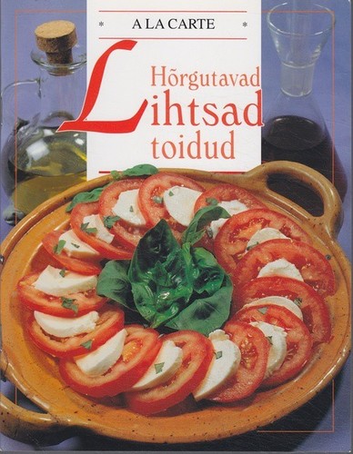 Hõrgutavad lihtsad toidud