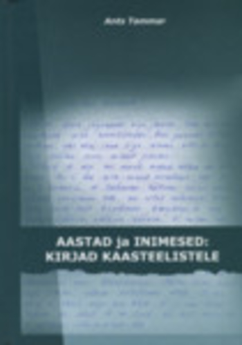 Aastad ja inimesed: kirjad kaasteelistele