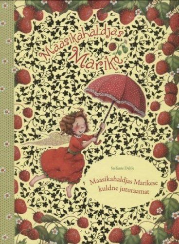 Maasikahaldjas Marikese kuldne juturaamat