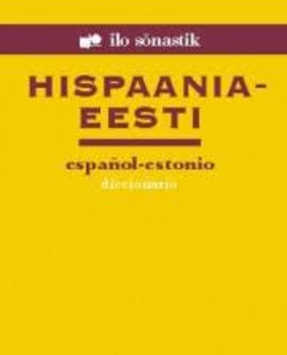 Eesti-hispaania. Estonio-espanol diccionario