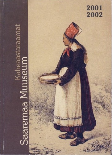 Saaremaa Muuseum : kaheaastaraamat 2001-2002