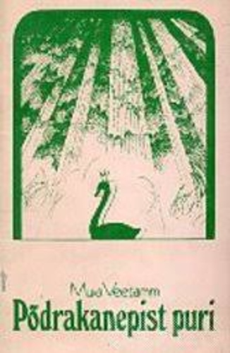 Põdrakanepist puri. Luuletusi ja ballaade