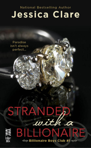 Stranded with a Billionaire (Billionaire Boys Club #1)